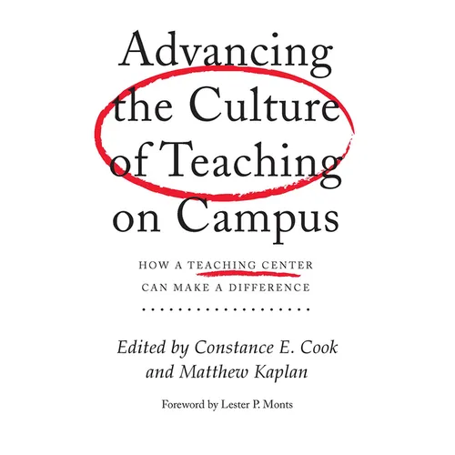Advancing the Culture of Teaching on Campus: How a Teaching Center Can Make a Difference - Paperback