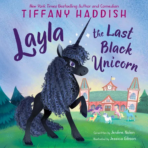 Layla, the Last Black Unicorn - Hardcover