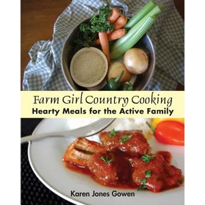 Farm Girl Country Cooking: Hearty Meals for the Active Family - Paperback