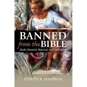 Banned from the Bible: Books Banned, Rejected, and Forbidden - Paperback