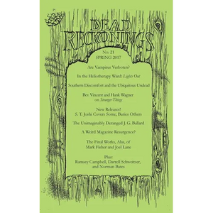 Dead Reckonings No. 21 (Spring 2017) - Paperback