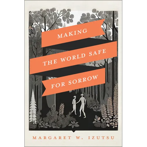 Making the World Safe for Sorrow - Paperback