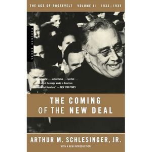The Coming of the New Deal, 1933-1935 - Paperback
