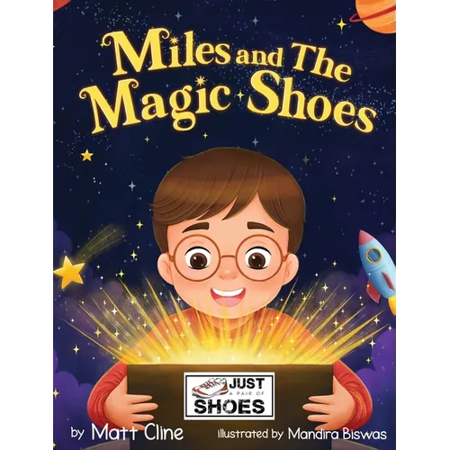 Miles and The Magic Shoes - Hardcover