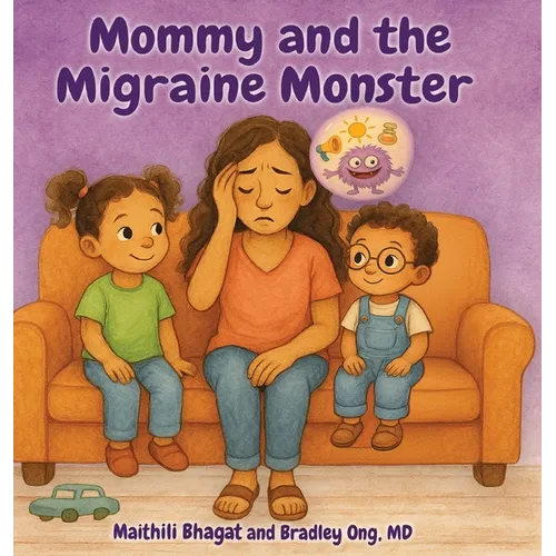Mommy and the Migraine Monster - Hardcover