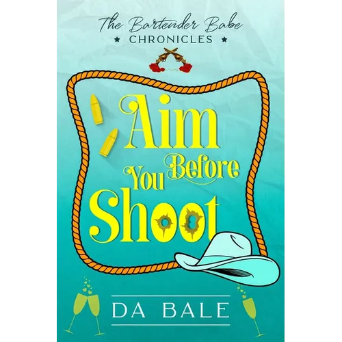 Aim Before You Shoot - Paperback