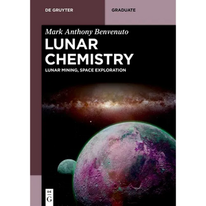 Lunar Chemistry: Lunar Mining, Space Exploration - Paperback