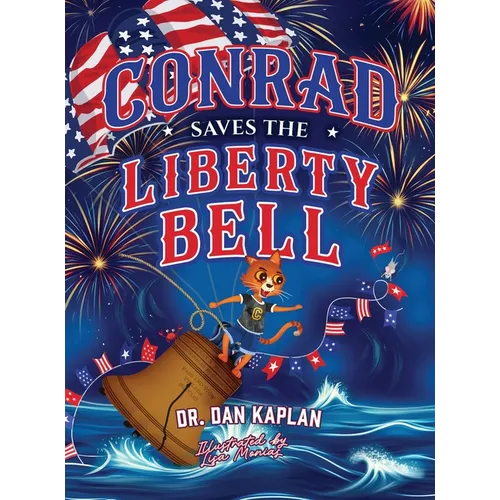 Conrad Saves The Liberty Bell - Hardcover