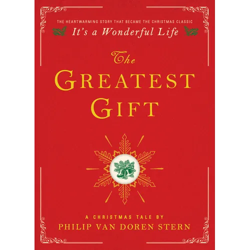 The Greatest Gift: A Christmas Tale - Hardcover