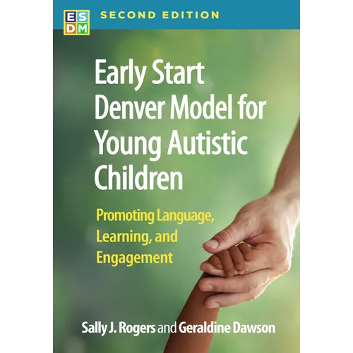 Early Start Denver Model for Young Autistic Children: Promoting Language, Learning, and Engagement - Paperback