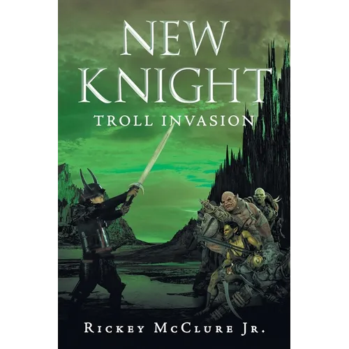 New Knight: Troll Invasion - Paperback