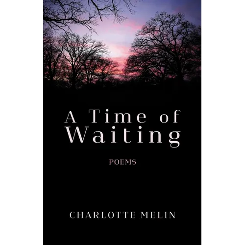 A Time of Waiting: Poems - Paperback