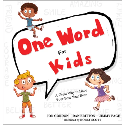 One Word for Kids: A Great Way to Have Your Best Year Ever - Hardcover