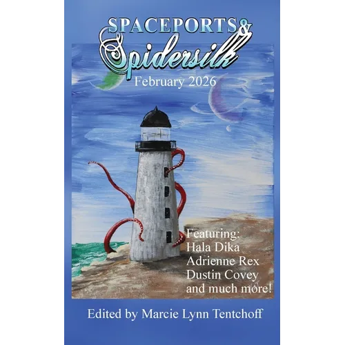 Spaceports & Spidersilk February 2026 - Paperback