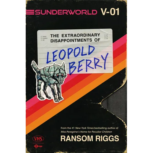 Sunderworld, Vol. I: The Extraordinary Disappointments of Leopold Berry - Paperback