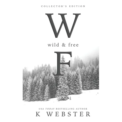 Wild and Free: Collector's Edition - Paperback