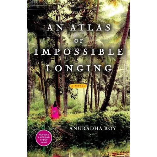 An Atlas of Impossible Longing - Paperback