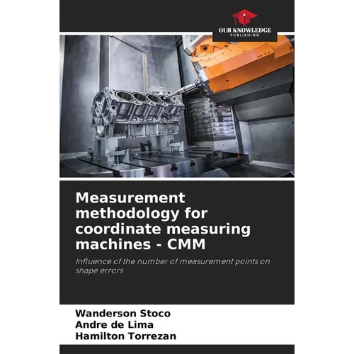 Measurement methodology for coordinate measuring machines - CMM - Paperback