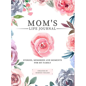 Mom's Life Journal: Stories, Memories and Moments for My Family A Guided Memory Journal to Share Mom's Life - Hardcover