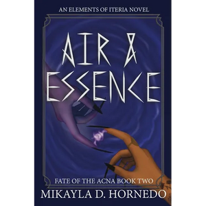 Air & Essence: A Fate of the Acna Novel - Paperback
