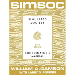 Simsoc: Simulated Society, Coordinator's Manual: Coordinator's Manual, Fifth Edition - Paperback