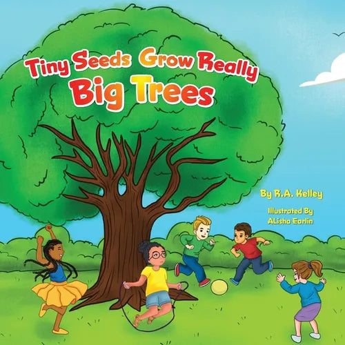 Tiny Seeds Grow Big Trees - Paperback