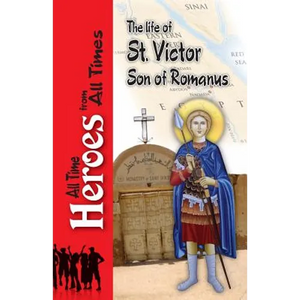 The Life of Saint Victor Son of Romanus - Paperback