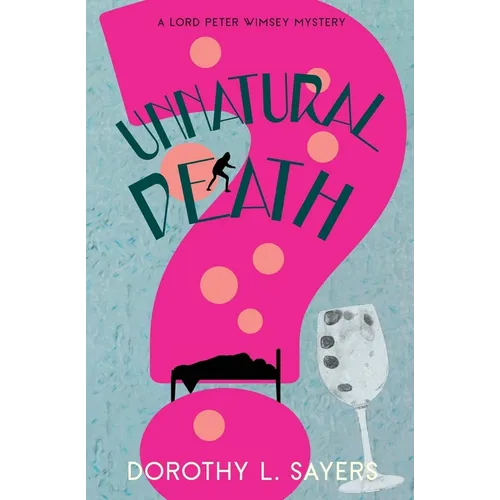 Unnatural Death (Warbler Classics Annotated Edition) - Paperback