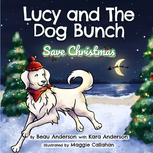 Lucy and the Dog Bunch Save Christmas - Paperback