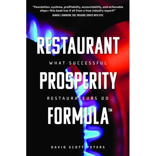 Restaurant Prosperity Formula(tm): What Successful Restaurateurs Do - Paperback