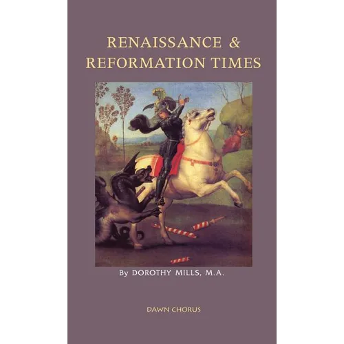 Renaissance and Reformation Times - Hardcover