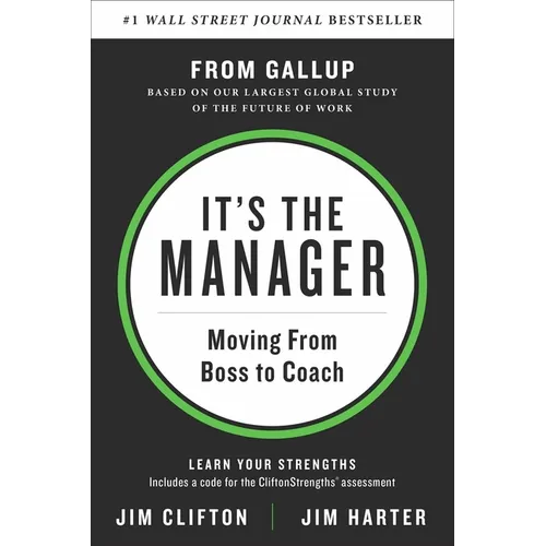 It's the Manager: Moving from Boss to Coach - Hardcover