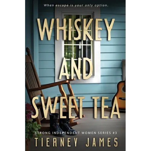Whiskey and Sweet Tea - Paperback