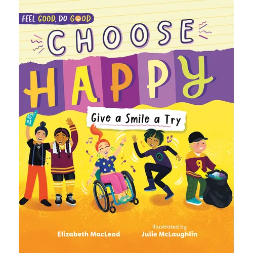 Choose Happy: Give a Smile a Try - Hardcover