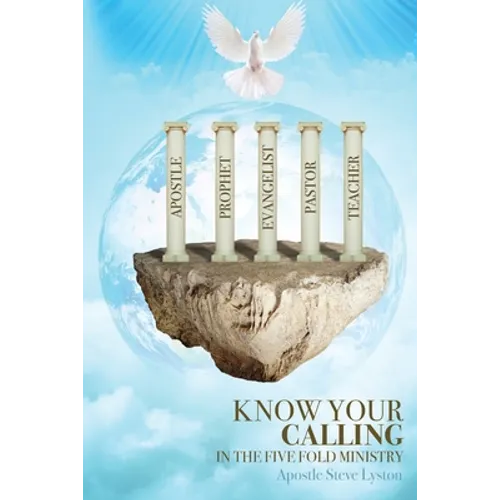 Know Your Calling in the Fivefold Ministry - Paperback