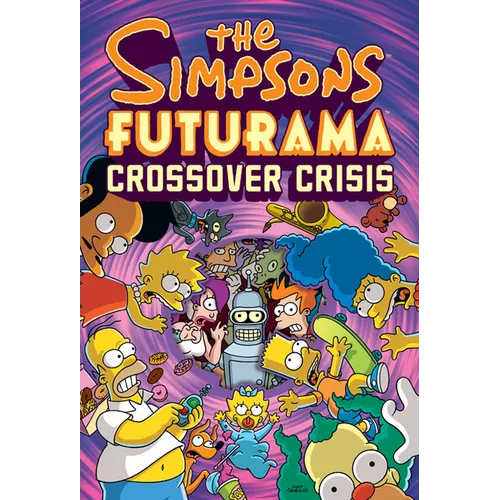 The Simpsons Futurama Crossover Crisis [With Collector's Item] - Hardcover