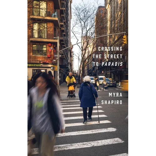 Crossing the Street to Paradis - Paperback