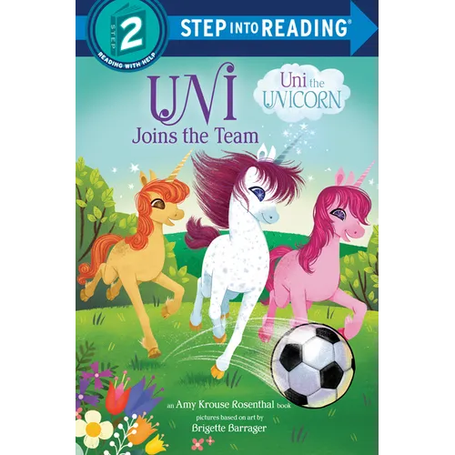 Uni Joins the Team (Uni the Unicorn) - Paperback