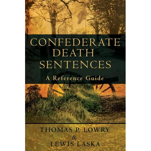 Confederate Death Sentences: A Reference Guide - Paperback