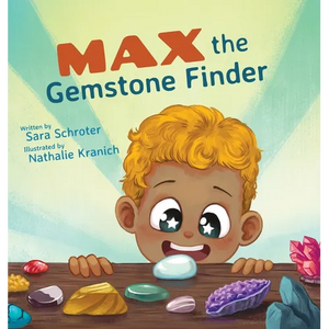 Max the Gemstone Finder - Hardcover
