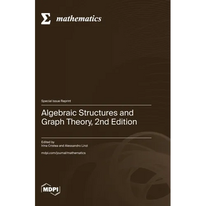 Algebraic Structures and Graph Theory, 2nd Edition - Hardcover