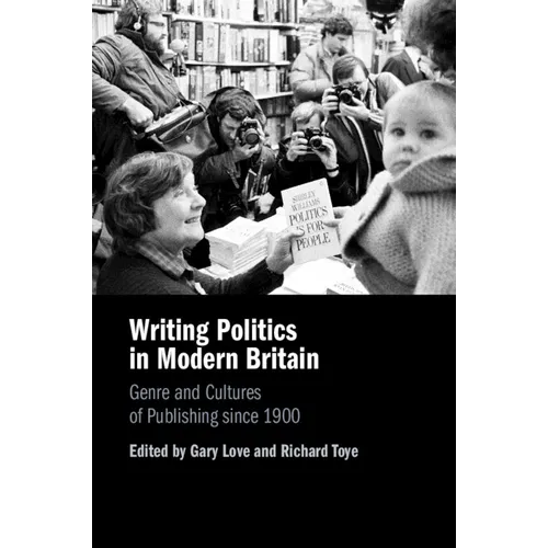 Writing Politics in Modern Britain - Paperback