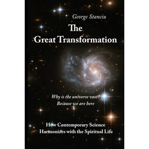 The Great Transformation: How Contemporary Science Harmonizes with the Spiritual Life - Paperback