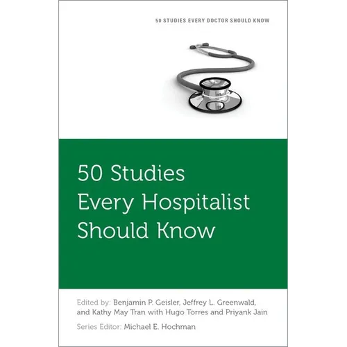 50 Studies Every Hospitalist Should Know - Paperback