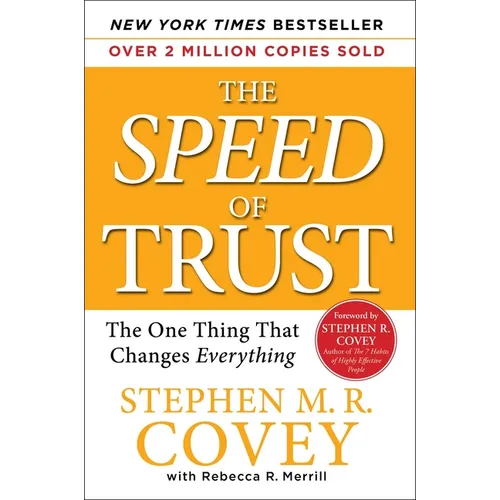 The Speed of Trust: The One Thing That Changes Everything - Hardcover