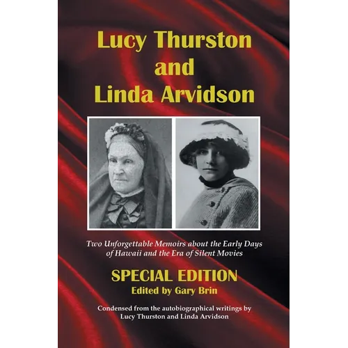 Lucy Thurston and Linda Arvidson: Special Edition - Paperback