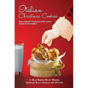 Italian Christmas Cookies: Easy, authentic, & delicious Italian cookie recipes for the holidays - Paperback