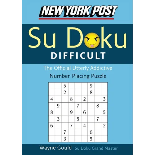 New York Post Difficult Su Doku: The Official Utterly Adictive Number-Placing Puzzle - Paperback