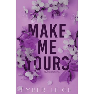 Make Me Yours (Alternate Paperback) - Paperback