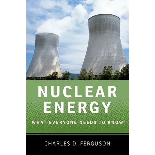 Nuclear Energy: What Everyone Needs to Know - Paperback